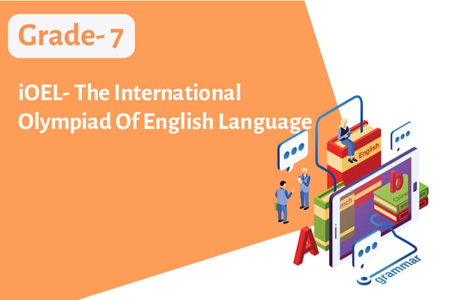 iOEL - The International Olympiad of English Language - Grade 7