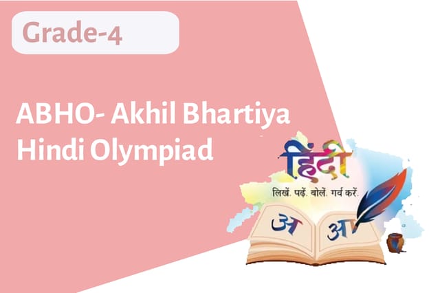 ABHO- Akhil Bhartiya Hindi Olympiad - Grade 4
