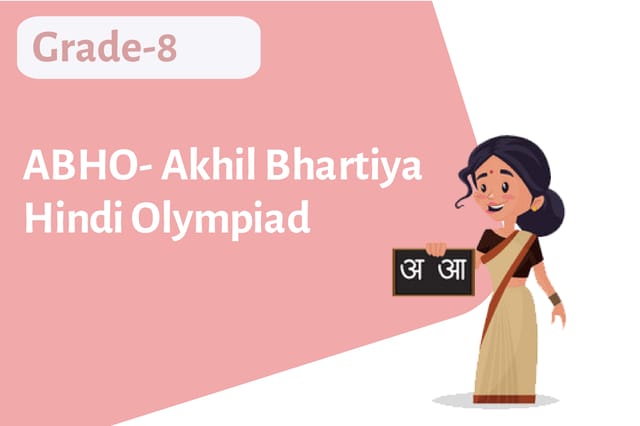 ABHO- Akhil Bhartiya Hindi Olympiad - Grade 8