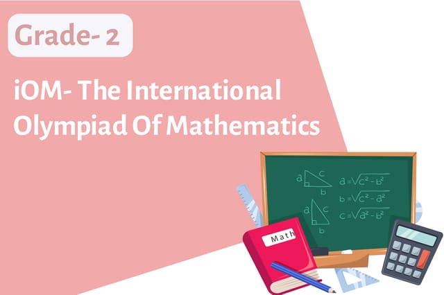 iOM - The International Olympiad of Mathematics - Grade 2