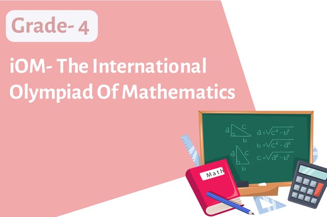 iOM - The International Olympiad of Mathematics - Grade 4